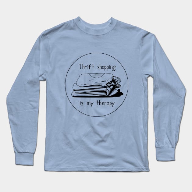 Thrift shopping is my therapy Long Sleeve T-Shirt by Byrnsey